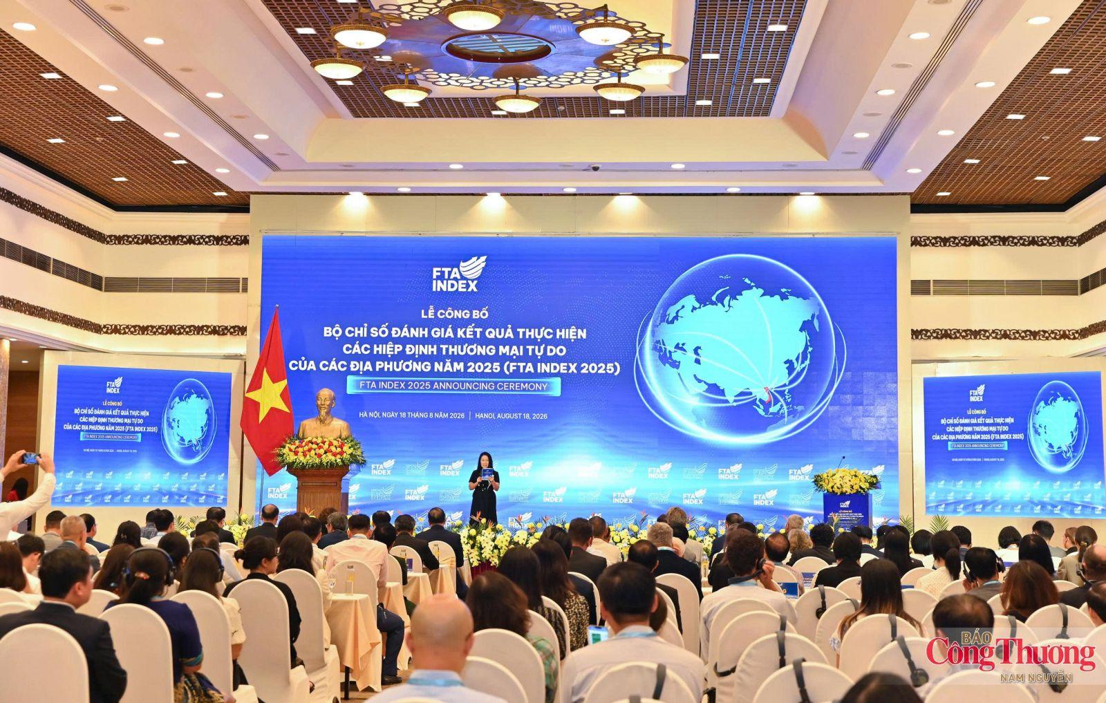 Lễ công bố Bộ chỉ số đánh giá kết quả thực thi Hiệp định thương mại tự do tại các địa phương năm 2025 - FTA Index năm 2025